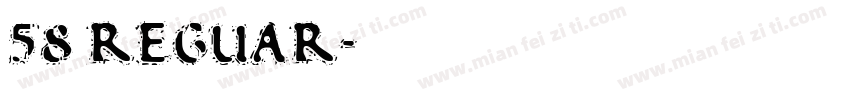 58 REGUAR字体转换